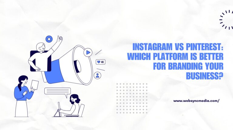 Read more about the article Instagram vs Pinterest: Where Should a Company Focus for Branding?